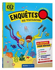 Enquêtes en vacances : 80 énigmes pour réviser : 8-9 ans, CE2 au CM1, conforme au programme