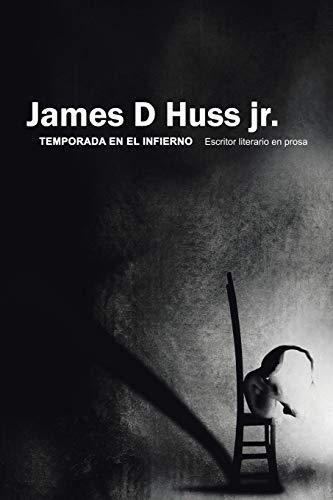 Temporada en el infierno: Escritor literario en prosa