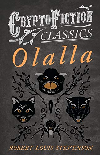 Olalla: (Cryptofiction Classics - Weird Tales of Strange Creatures)