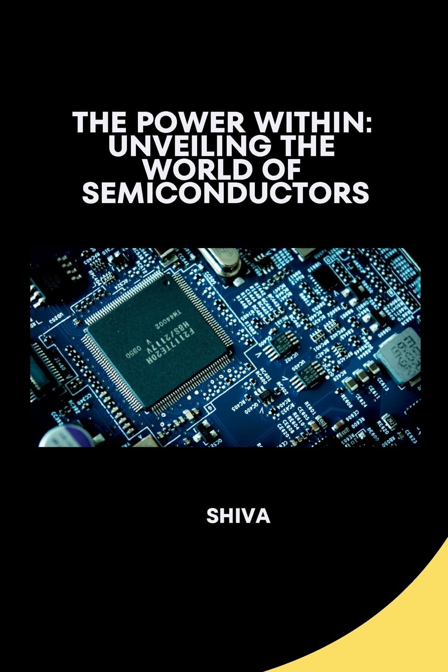 The Power Within: Unveiling the World of Semiconductors: DE