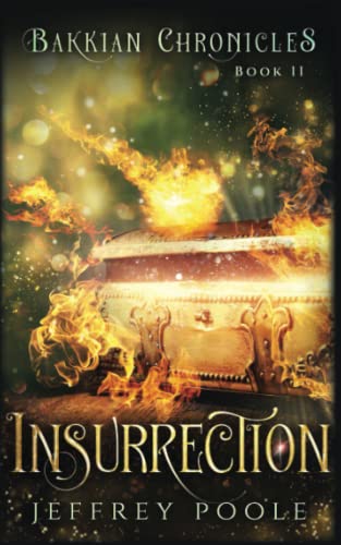 Insurrection (Bakkian Chronicles Trilogy, Band 2)