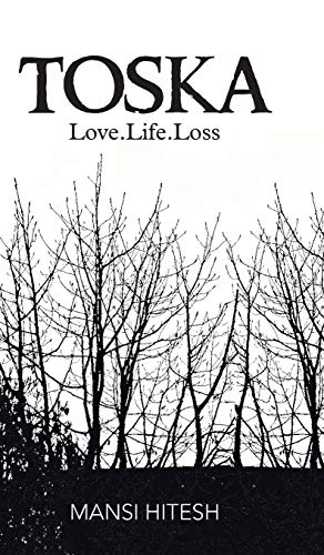 Toska: Love.Life.Loss