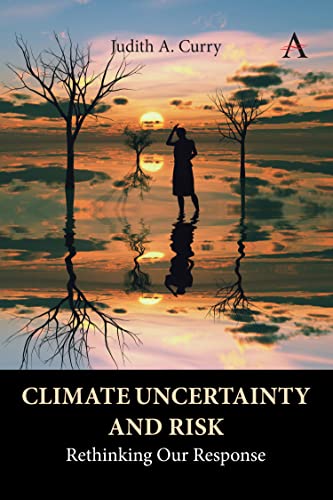 Climate Uncertainty and Risk: Rethinking Our Response (Anthem Environment and Sustainability Initiative)