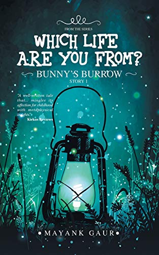 Which Life Are You From?: Story 1—Bunny’s Burrow