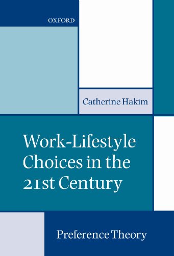 Work-Lifestyle Choices in the 21st Century: Preference Theory
