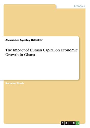 The Impact of Human Capital on Economic Growth in Ghana