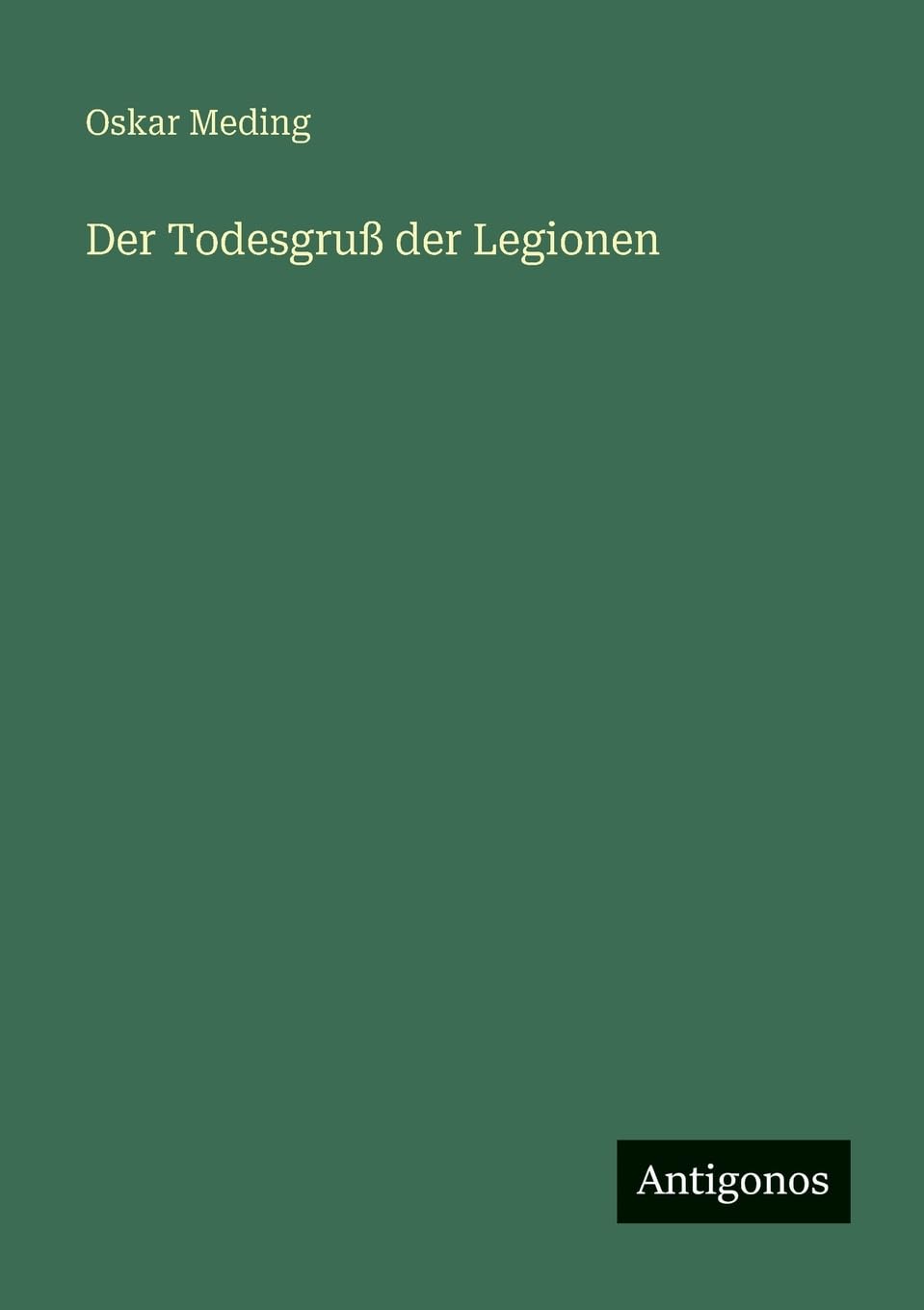 Der Todesgruß der Legionen