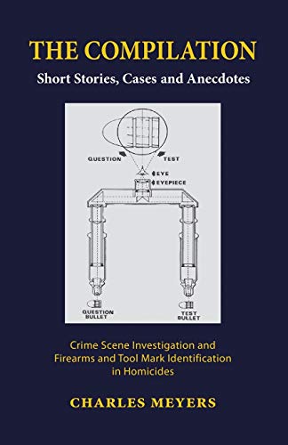 THE COMPILATION: Short Stories, Cases and Anecdotes