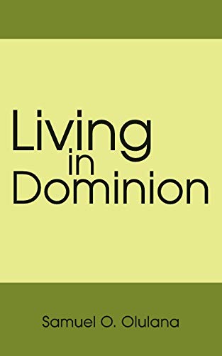 Living in Dominion