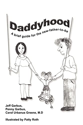 Daddyhood: A brief guide for the new-father-to-be
