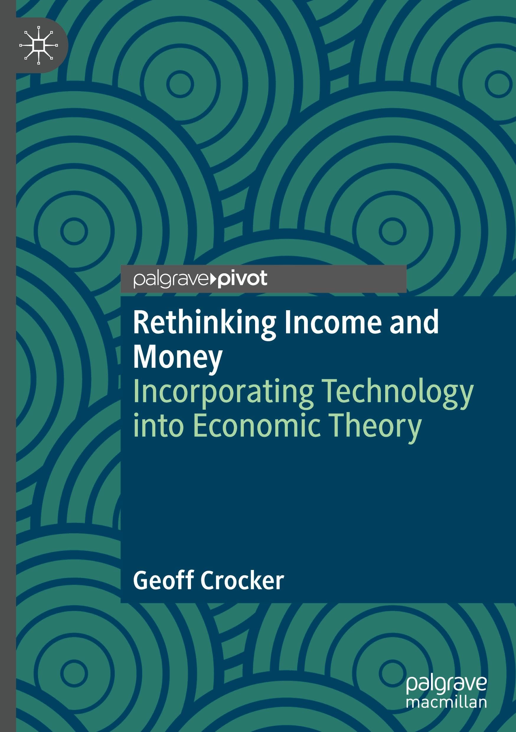 Rethinking Income and Money: Incorporating Technology into Economic Theory