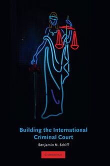 Building the International Criminal Court