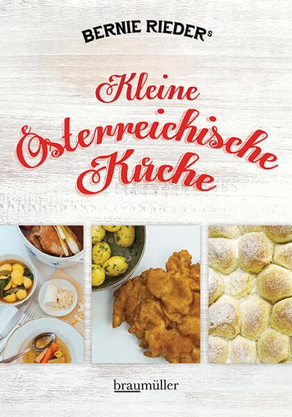 Rieder, Bernie: Kleine österreichische Küche