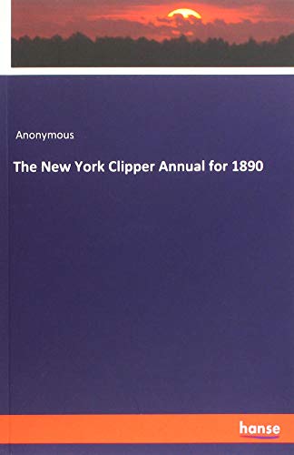 The New York Clipper Annual for 1890