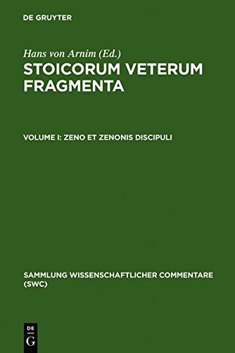 Stoicorum veterum fragmenta: Zeno et Zenonis discipuli (Sammlung wissenschaftlicher Commentare (SWC))