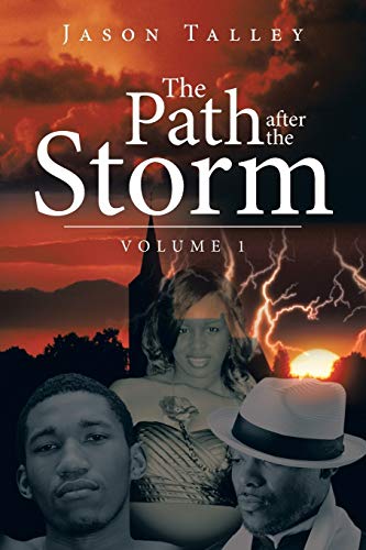 The Path After The Storm: Volume 1