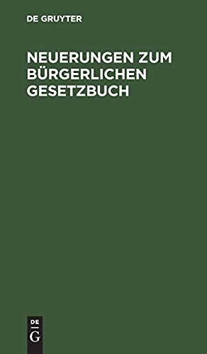 Neuerungen zum Bürgerlichen Gesetzbuch: Stand von Anfang 1939