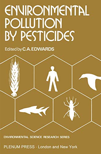 Environmental Pollution by Pesticides (Environmental Science Research (closed)): Mit online files/update (Environmental Science Research, 3, Band 3)