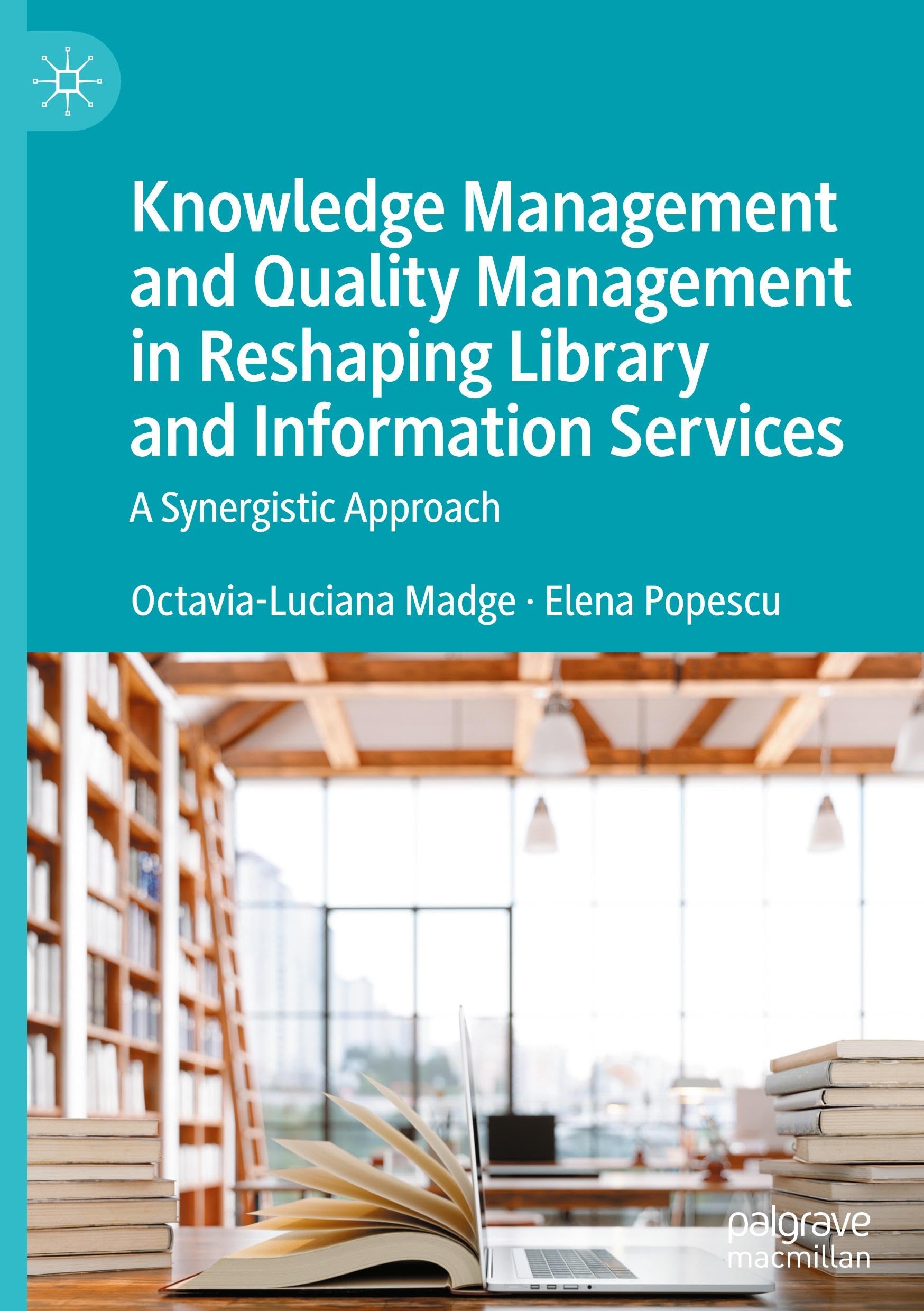 Knowledge Management and Quality Management in Reshaping Library and Information Services