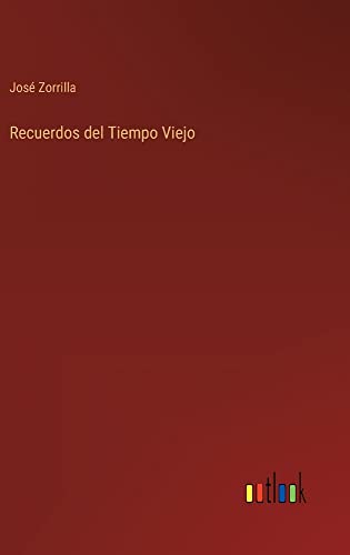 Recuerdos del Tiempo Viejo