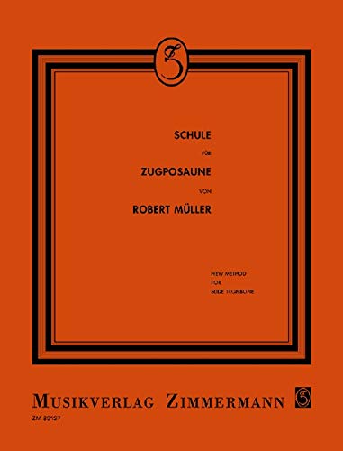 Schule für Zugposaune: kplt.. Posaune (Zugposaune).