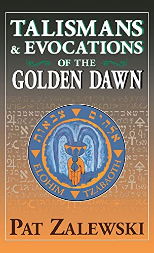 Pat Zalewski Talismans & Evocations Of The Golden Dawn