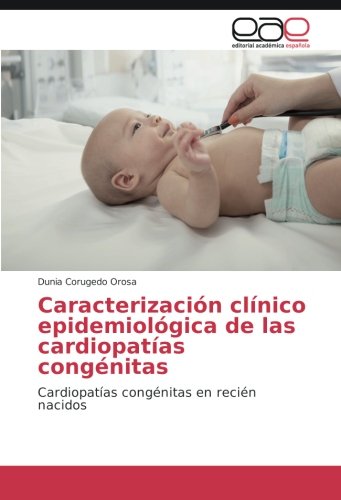 Caracterización clínico epidemiológica de las cardiopatías congénitas: Cardiopatías congénitas en recién nacidos