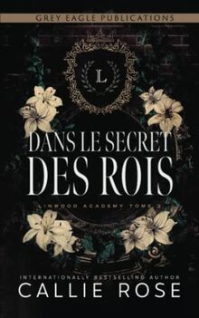 Dans le secret des rois (Linwood Academy, Band 2)