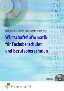 Wirtschaftsinformatik für Fachoberschulen und Berufsoberschulen. Lehr-/Fachbuch: Fach- und Berufsoberschulen