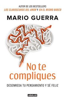 No te compliques / Don't Make Things Harder on Yourself von Guerra, Mario | Buch | Zustand sehr gut