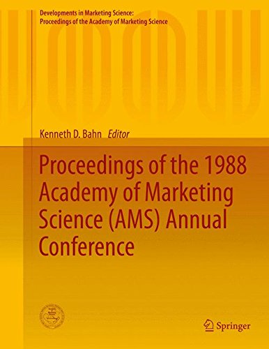 Proceedings of the 1988 Academy of Marketing Science (AMS) Annual Conference (Developments in Marketing Science: Proceedings of the Academy of Marketing Science)