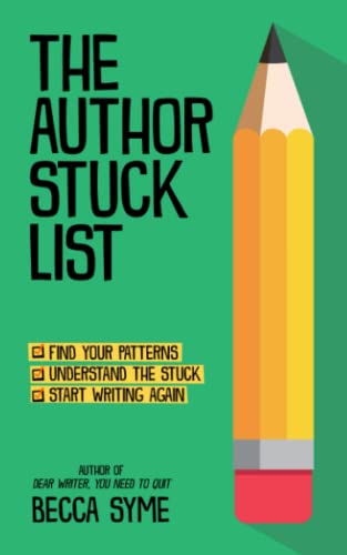 The Author Stuck List (Better-Faster Author Success)