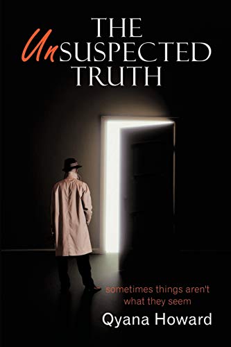 The Unsuspected Truth: Sometimes Things aren't what they seem