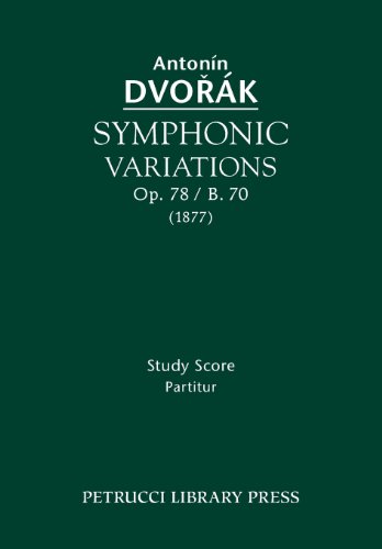 Symphonic Variations, Op. 78 / B. 70: Study score