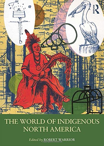 The World of the Indigenous Americas (Routledge Worlds)