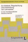 Zur Analyse, Begutachtung und Entwicklung von Lehrwerken für den fremdsprachlichen Deutschunterricht