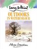 Learn to Paint Outdoors in Watercolour (Collins Learn to Paint)