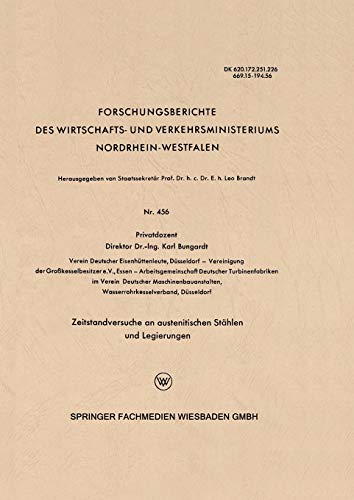 Zeitstandversuche an austenitischen Stählen und Legierungen (Forschungsberichte des Wirtschafts- und Verkehrsministeriums Nordrhein-Westfalen)