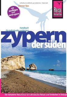 Zypern - der Süden: Reiseführer für individuelles Entdecken