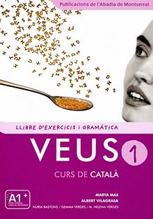 Veus 1, curs de català. Llibre d'exercicis i gramàtica