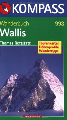 Wallis: Wanderbuch mit Tourenkarten, Höhenprofilen und Wandertipps.