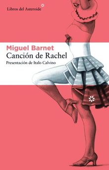 Canción de Rachel (Libros del Asteroide, Band 89)