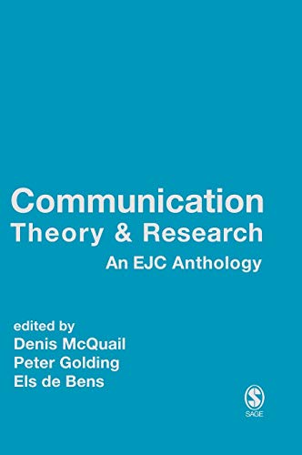 Communication Theory and Research: An Ejc Anthology