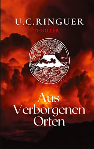 Aus verborgenen Orten: Ein atemberaubender Thriller über ein antikes Geheimnis unter der Lava des Vesuv.