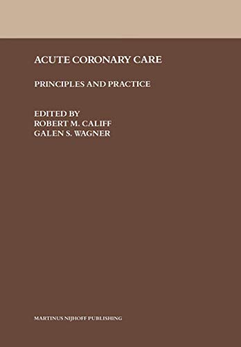 Acute Coronary Care: Principles And Practice