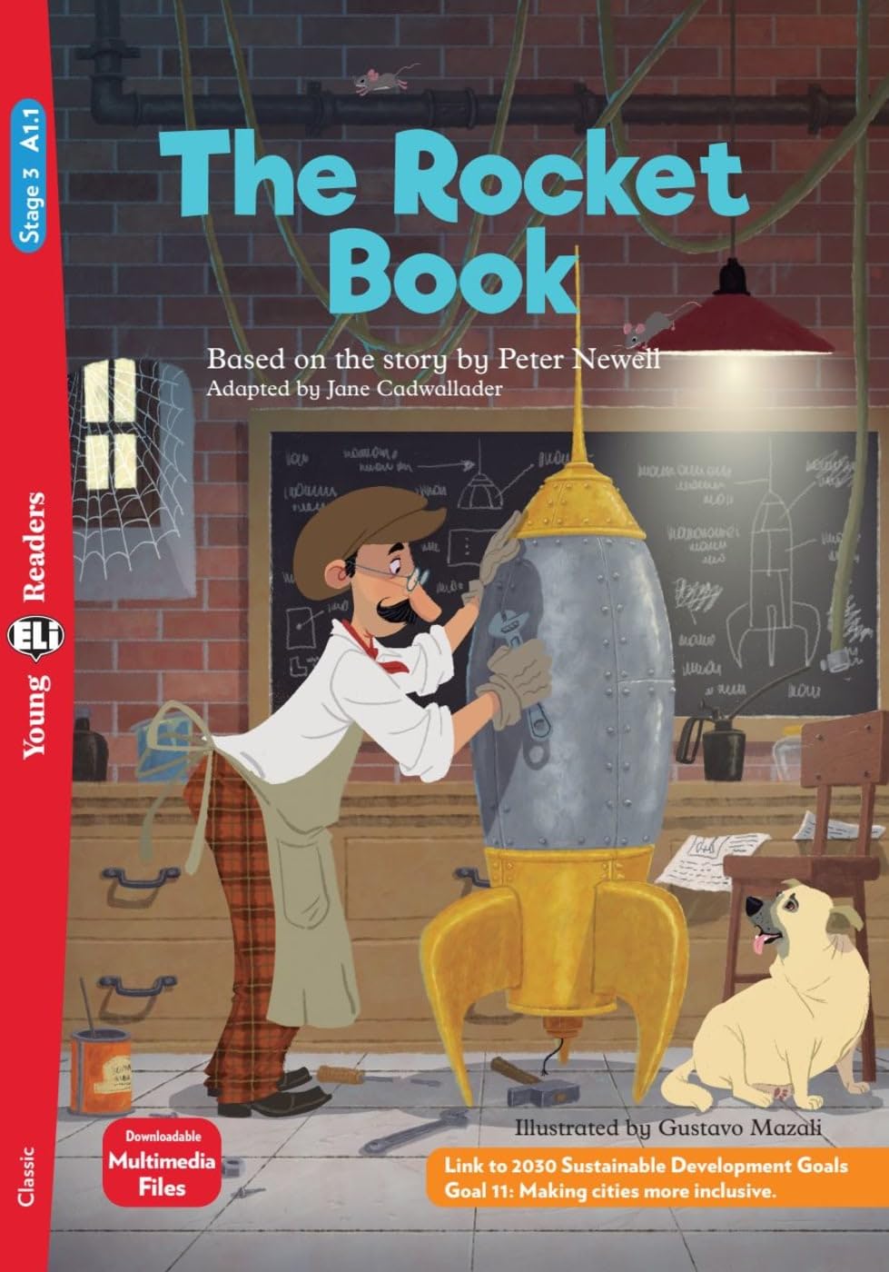 The Rocket Book: Based on the story by Peter Newell. Lektüre mit Audio-Online (ELi Young Readers)
