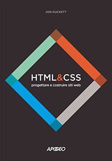 HTML e CSS. Progettare e costruire siti web