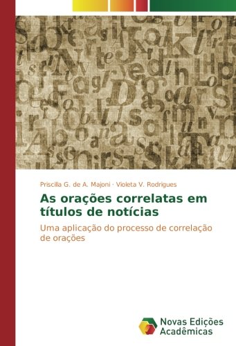 As orações correlatas em títulos de notícias: Uma aplicação do processo de correlação de orações