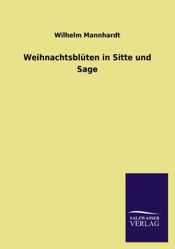 Weihnachtsblüten in Sitte und Sage