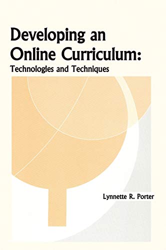 Developing an Online Educational Curriculum: Technologies and Techniques